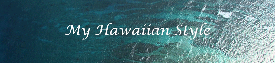 My Hawaiian Style